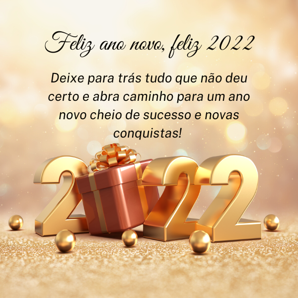 Feliz Ano Novo 2022! Frases lindas para Celebrar o Ano Novo com Alegria