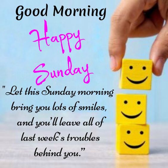 60 Images of Good Morning Happy Sunday with quotes to share